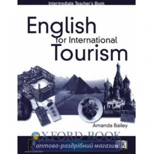 Книга для вчителя English for International Tourism Interm Teachers book ISBN 9780582479821