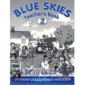 Книга для вчителя Blue Skies 2 Teachers book ISBN 9780582336025