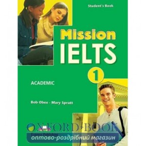 Підручник Mission IELTS 1 Students Book ISBN 9781849746625