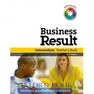 Книга для вчителя Business Result Intermediate 2E: Teachers Book & DVD Pack ISBN 9780194739443