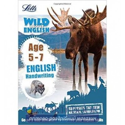 Книга Letts Wild About English: Handwriting Age 5-7 ISBN 9781844198887 замовити онлайн