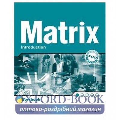 Робочий зошит Matrix Introduction Workbook ISBN 9780194396325 замовити онлайн