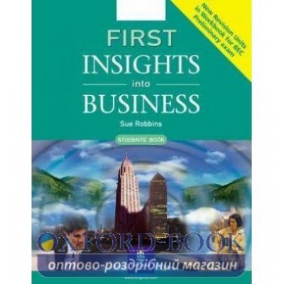 Підручник First Insight Into Business New Student Book ISBN 9780582846623 замовити онлайн