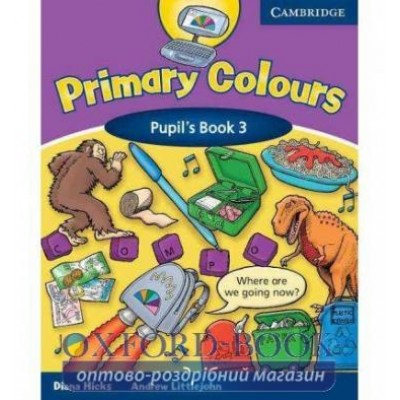 Підручник Primary Colours 3 Pupils book Hicks, D ISBN 9780521667326 заказать онлайн оптом Украина