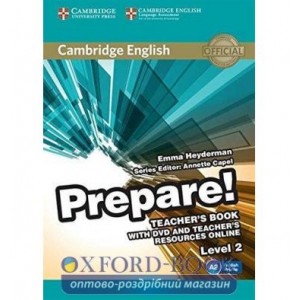 Книга для вчителя Cambridge English Prepare! 2 Teachers Book with DVD with Teachers Resources Online ISBN 9780521180504