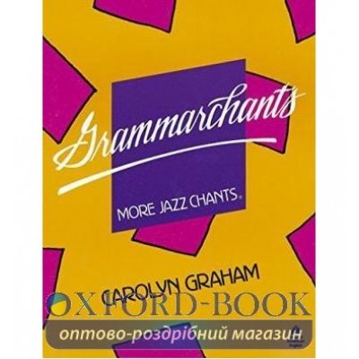 Книга Grammarchants: More Jazz Chants ISBN 9780194342360 заказать онлайн оптом Украина