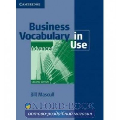 Словник Business Vocabulary in Use 2nd Edition Advanced with Answers Mascull, B ISBN № 9780521128292 замовити онлайн