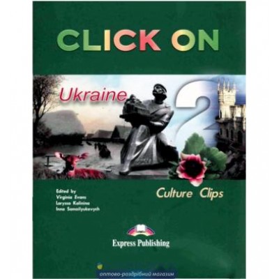 Книга Click On Ukraine 2 Culture Clips ISBN 9781846793172 замовити онлайн