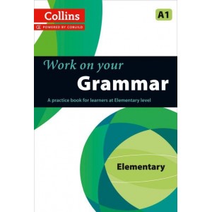 Граматика Collins Work on Your Grammar A1 Elementary Collins ELT ISBN 9780007499533