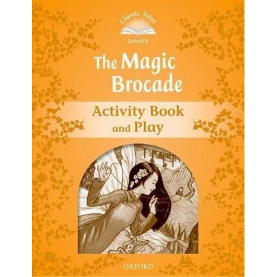 Робочий зошит The Magic Brocade Activity Book with Play ISBN 9780194239639 заказать онлайн оптом Украина
