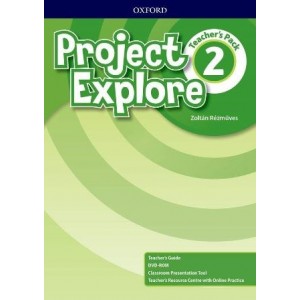 Книга для вчителя Project Explore 2 Teachers Pack Zoltan Rezmuves ISBN 9780194256094