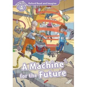 Книга A Machine for the Future ISBN 9780194723640