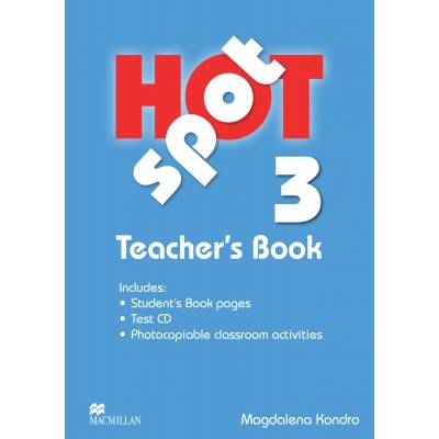 Книга для вчителя Hot Spot 3 Teachers Book with Test CD ISBN 9780230717923 заказать онлайн оптом Украина