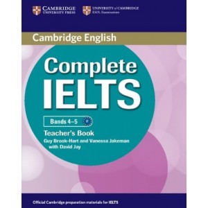 Книга для вчителя Complete IELTS Bands 4-5 Teachers Book Brook-Hart, G ISBN 9780521185158