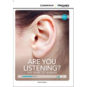 Книга Cambridge Discovery A1+ Are You Listening? The Sense of Hearing (Book with Online Access) ISBN 9781107632516