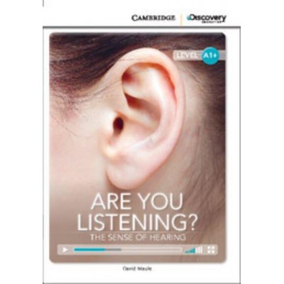 Книга Cambridge Discovery A1+ Are You Listening? The Sense of Hearing (Book with Online Access) ISBN 9781107632516 замовити онлайн
