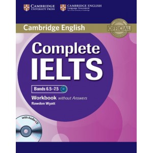 Робочий зошит Complete IELTS Bands 6.5-7.5 Workbook without Answers with Audio CD ISBN 9781107664449