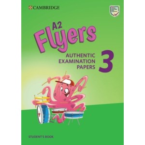 Підручник Cambridge English Flyers 3 for Revised Exam from 2018 Students Book ISBN 9781108465168