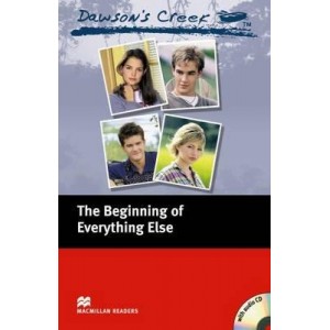 Macmillan Readers Elementary Dawsons Creek: The Beginning of Everything Else + Audio CD ISBN 9781405076425
