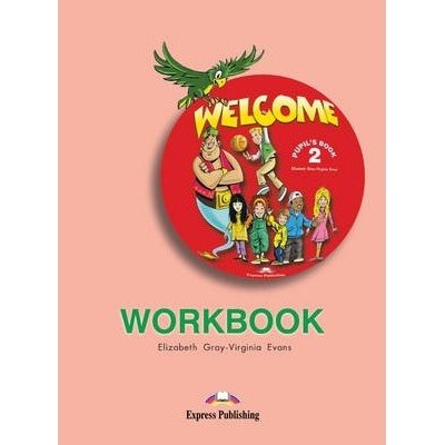 Робочий зошит Welcome 2 workbook ISBN 9781903128206 заказать онлайн оптом Украина