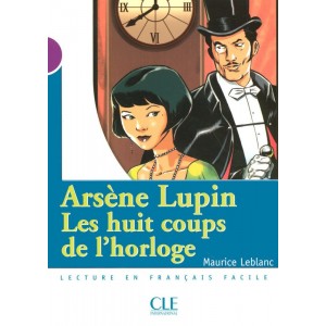 Книга 1 Arsene Lupin Les huit coups de lhorloge ISBN 9782090316087