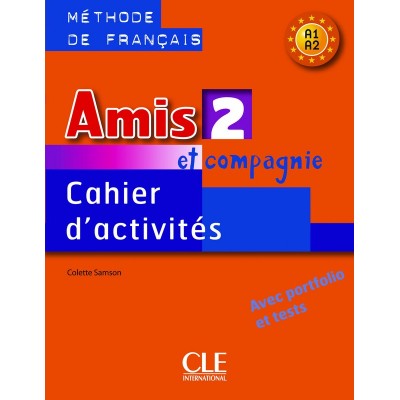 Книга Amis et compagnie 2 Cahier d`activities Samson, C ISBN 9782090354942 заказать онлайн оптом Украина