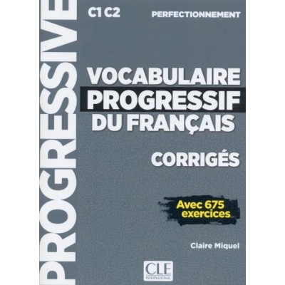Словник Vocabulaire Progressif du Francais perfectionnement C1-C2 Corrig?s ISBN 9782090384543 замовити онлайн