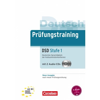 Prufungstraining Deutsches Sprachdiplom der Kultusministerkonferenz (DSD) A2-B1+CDs (2) Neubearbeitung ISBN 9783060228997 замовити онлайн