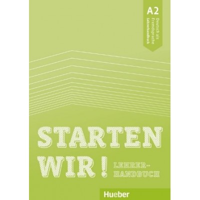 Книга для вчителя Starten wir! A2 Lehrerhandbuch ISBN 9783190560004 замовити онлайн