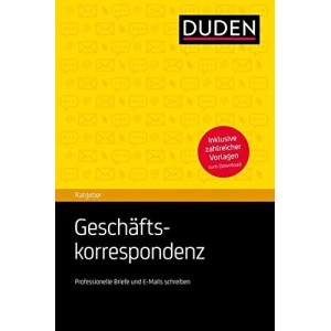 Книга Duden Ratgeber - Gesch?ftskorrespondenz: Professionelle Briefe und E-Mails schreiben ISBN 9783411742127