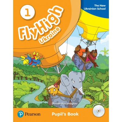 Підручник Fly High Ukraine 1 Pupils Book + Audio CD Kozanoglou D ISBN 9788378827191 заказать онлайн оптом Украина