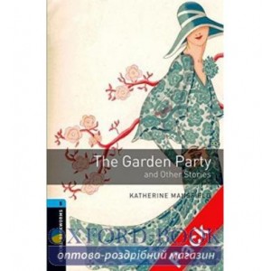 Oxford Bookworms Library 3rd Edition 5 The Garden Party & Other Stories + Audio CD ISBN 9780194793377
