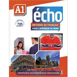 Книга Echo Pour lAm?rique du Nord A1 Livre + DVD-Rom + livre-web ISBN 9782090385083