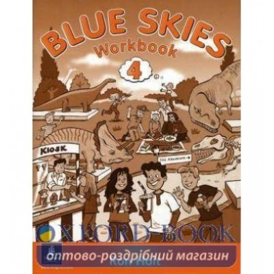 Робочий зошит Blue Skies 4 Робочий зошит ISBN 9780582336100 заказать онлайн оптом Украина