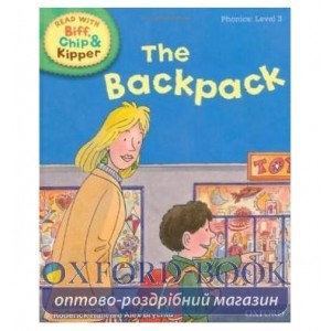 Книга Oxford Reading Tree Read with Biff, Chip and Kipper 3 The Backpack ISBN 9780198486268