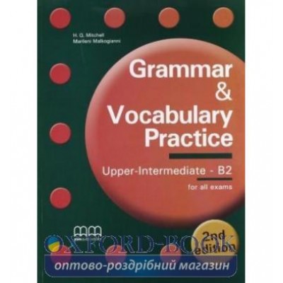 Підручник Grammar & Vocabulary Practice 2nd Edition Upper-Intermediate/B2 Students Book Mitchell, H ISBN 9789605091972 замовити онлайн