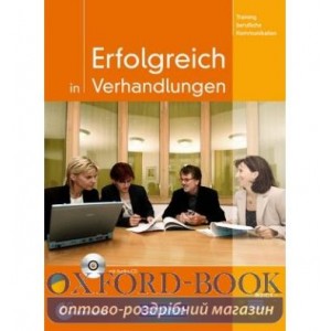 Підручник Erfolgreich in Verhandlungen Kursbuch mit CD ISBN 9783060202621