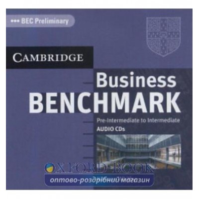 Business Benchmark Pre-int/Intermediate BEC Preliminary Ed. Audio CDs (2) ISBN 9780521672887 заказать онлайн оптом Украина