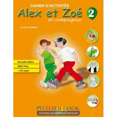 Alex et Zoe Nouvelle 2 Cahier dactivites + CD audio DELF Prim Samson, C ISBN 9782090383348 заказать онлайн оптом Украина