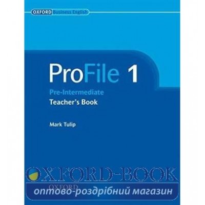 Книга для вчителя ProFile 1 Teachers Book ISBN 9780194575874 заказать онлайн оптом Украина