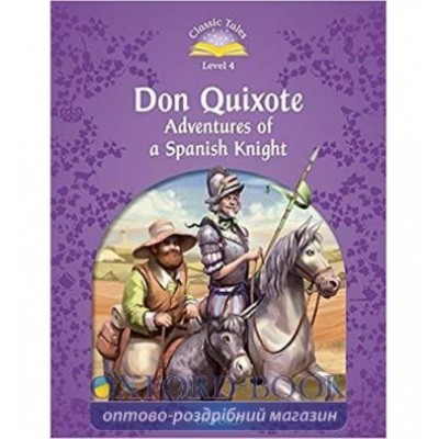 Книга Don Quixote: Adventures of a Spanish Knight Audio Pack Miguel De Cervantes Saavedra ISBN 9780194100243 замовити онлайн