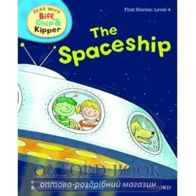 Книга Biff, Chip and Kipper Stories 4 The Spaceship [Hardcover] ISBN 9780198486541 замовити онлайн