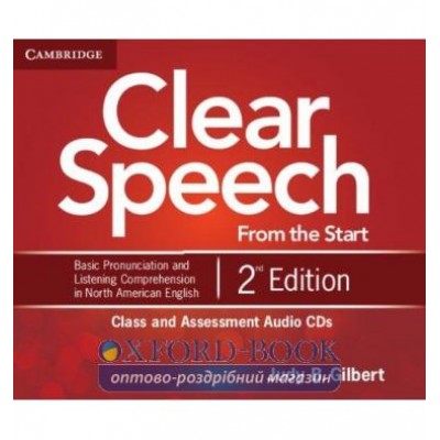Clear Speech from the Start 2nd Edition Class and Assessment Audio CDs (4) Gilbert, J ISBN 9781107611726 замовити онлайн