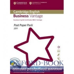 Книга Past Paper PacksCambridge English: Business Vantage 2011 (BEC Vantage) Past Paper Pack with CD ISBN 9781907870347
