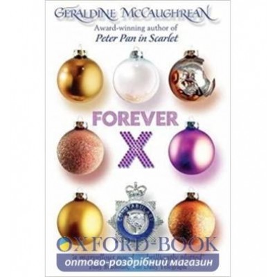 Книга Forever X Geraldine McCaughrean ISBN 9780192754967 заказать онлайн оптом Украина