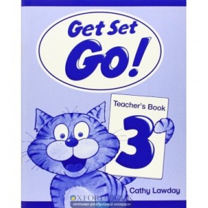 Книга для вчителя Get Set Go ! 3 teachers book ISBN 9780194351065