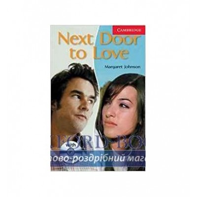 Книга Cambridge Readers Next Door to Love: Book with Audio CD Pack Johnson, M ISBN 9780521686228 замовити онлайн