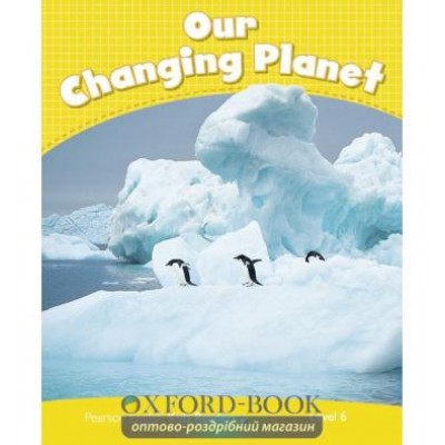 Книга Our Changing Planet ISBN 9781408288467 заказать онлайн оптом Украина