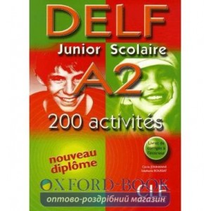 Книга DELF Junior Scolaire A2 200 Activites Livre + Corriges ISBN 9782090352498