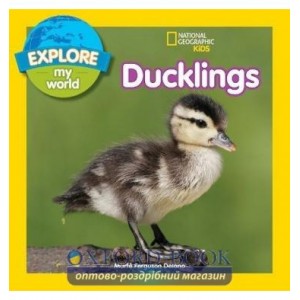 Книга Explore My World: Ducklings Delano, M ISBN 9781426327155